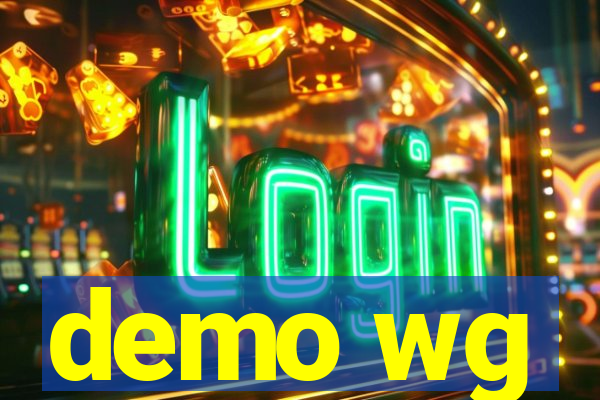 demo wg